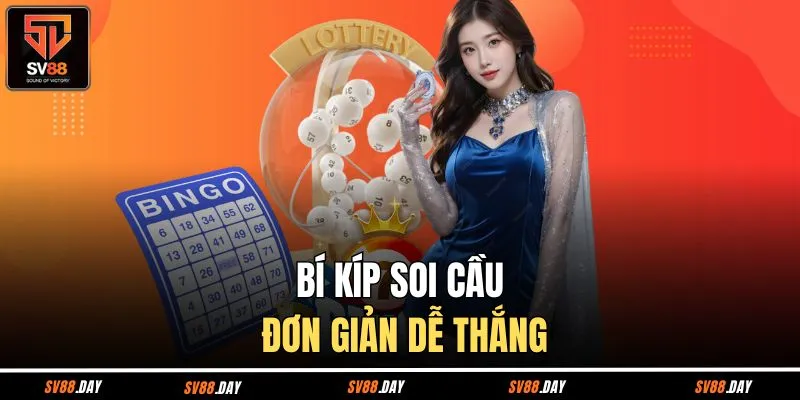 Bí kíp soi cầu đơn giản dễ thắng