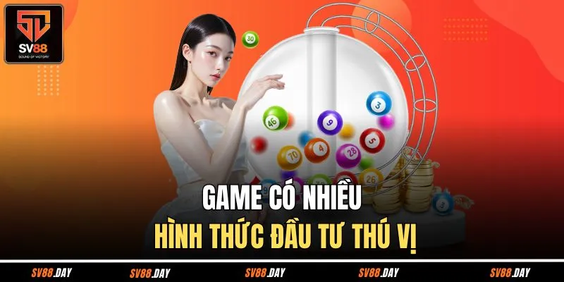 Game có nhiều hình thức đầu tư thú vị